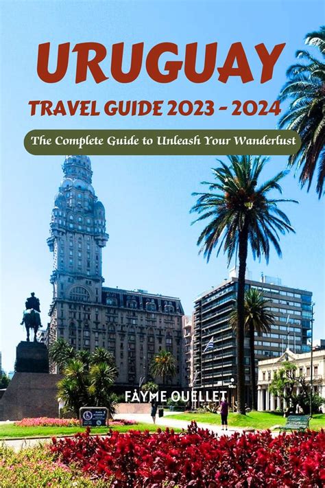 uruguay travel guide book|Uruguay Travel Information and Guide .